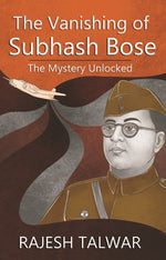 Thumbnail for The Vanishing of Subhash Bose: The Mystery Unlocked - Gyan Books - Distacart