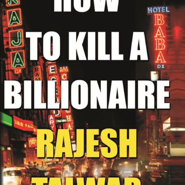 How to Kill a Billionaire - Gyan Books - Distacart