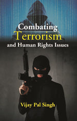 Thumbnail for Combating Terrorism and Human Rights Issues - Gyan Books - Distacart