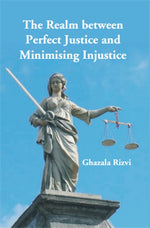 Thumbnail for The Realm between Perfect Justice and Minimising Injustice - Gyan Books - Distacart