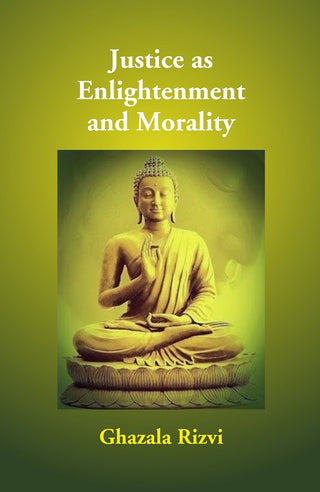 Justice As Enlightenment And Morality - Gyan Books - Distacart