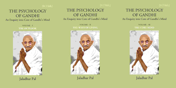 THE PSYCHOLOGY OF GANDHI: An Enquiry into Core of Gandhi’s Mind 3 Vols. Set - Gyan Books - Distacart