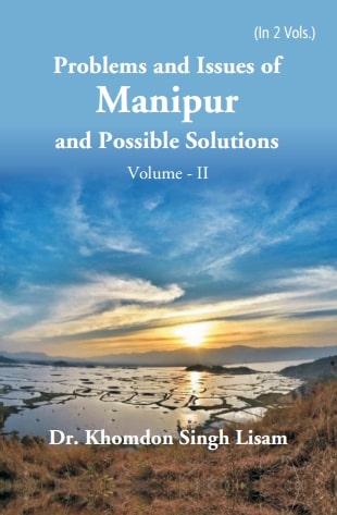 Problems and Issues of Manipur and Possible Solutions Vol. 2nd - Gyan Books - Distacart