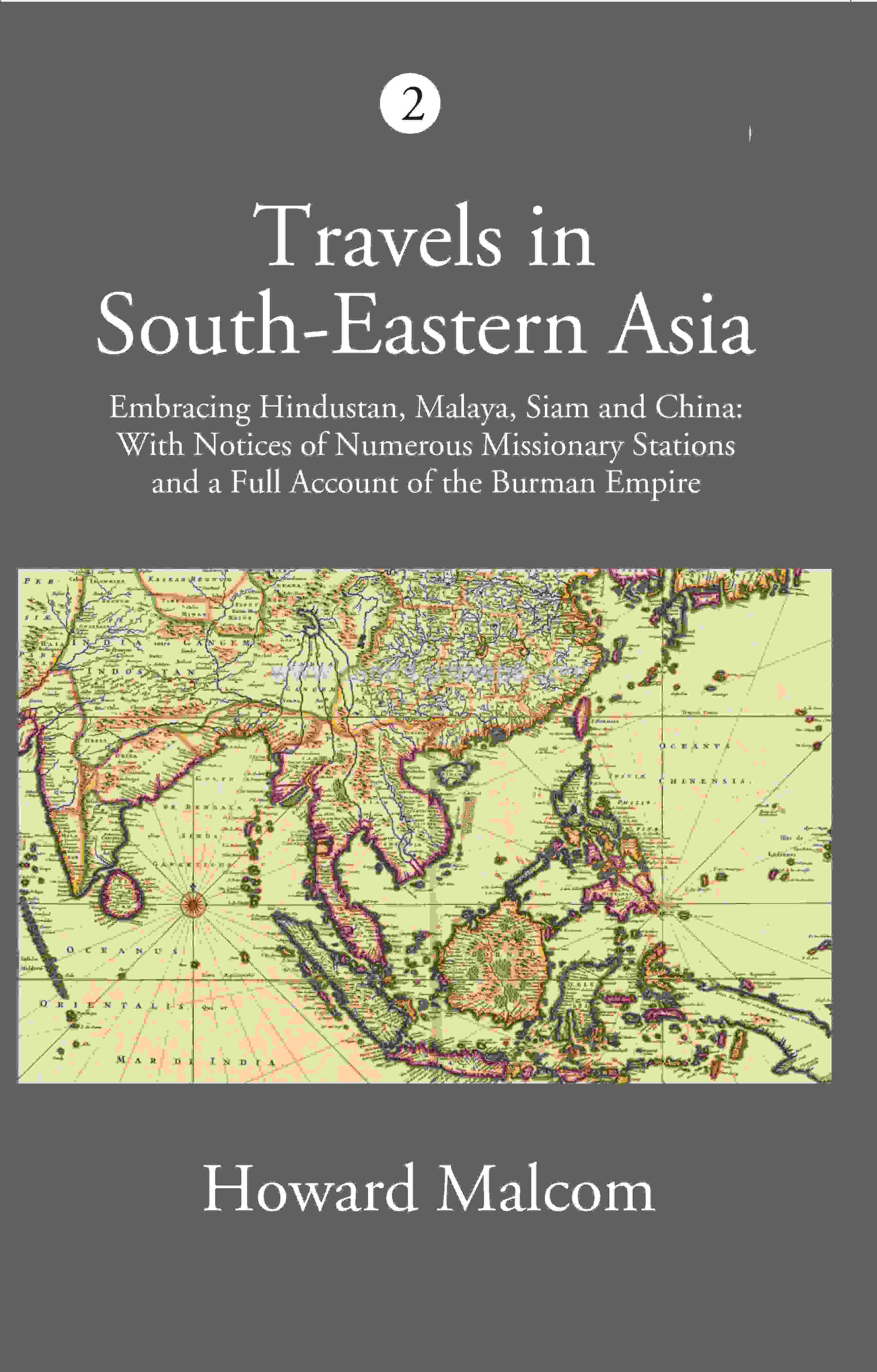 Travels In South-Eastern Asia Embracing Hindustan, Malaya, Siam, And China Vol. 2nd - Gyan Books - Distacart