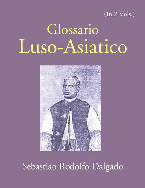 Glossario Luso-Asiatico Vol. 1st - Gyan Books - Distacart