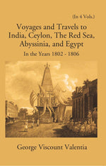 Thumbnail for Voyages And Travels To India, Ceylon The Red Sea Abyssinia And Egypt In The Years 1802-1809 Vol. 3rd - Gyan Books - Distacart