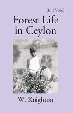 Thumbnail for Forest Life In Ceylon Vol. 2nd - Gyan Books - Distacart