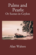Thumbnail for Palms & Pearls Or Scenes In Ceylon - Gyan Books - Distacart