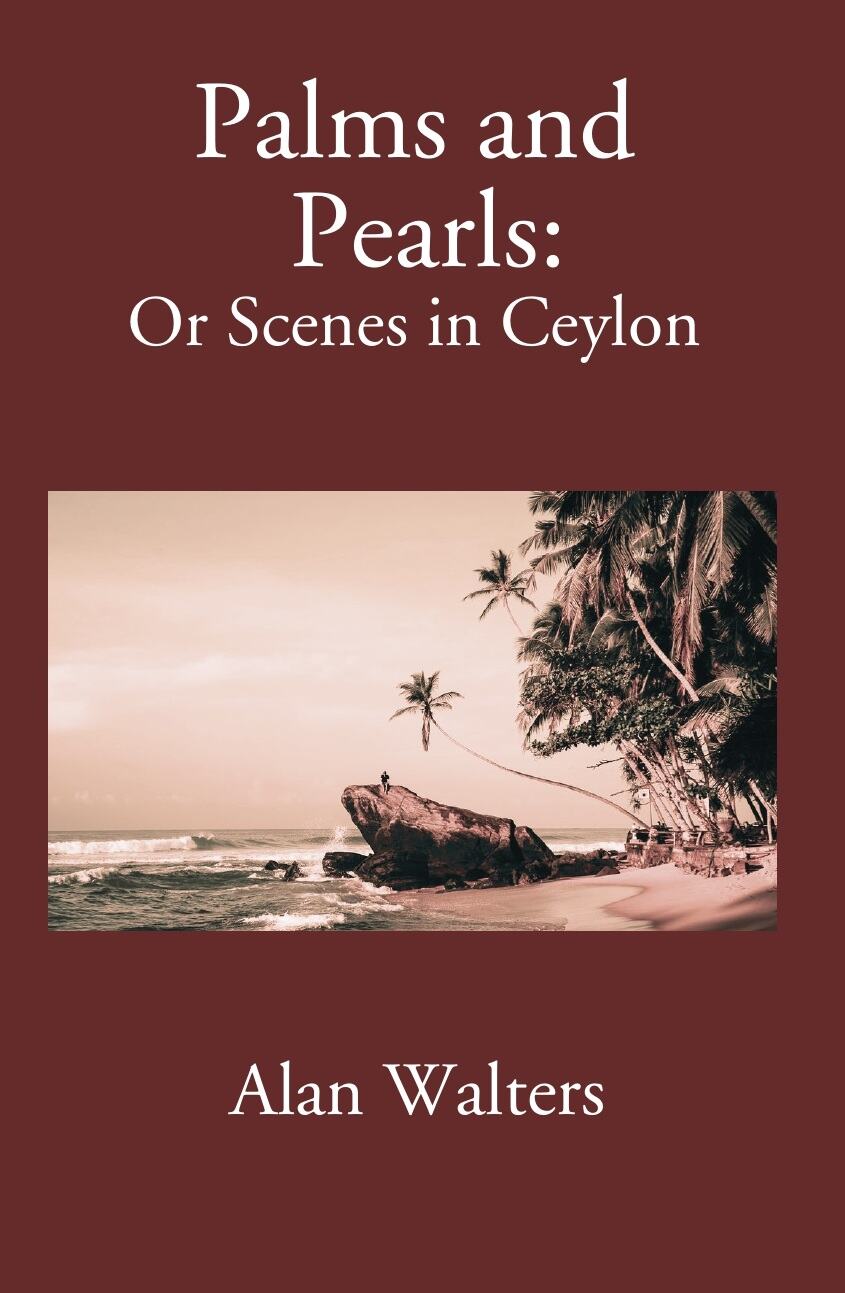 Palms & Pearls Or Scenes In Ceylon - Gyan Books - Distacart