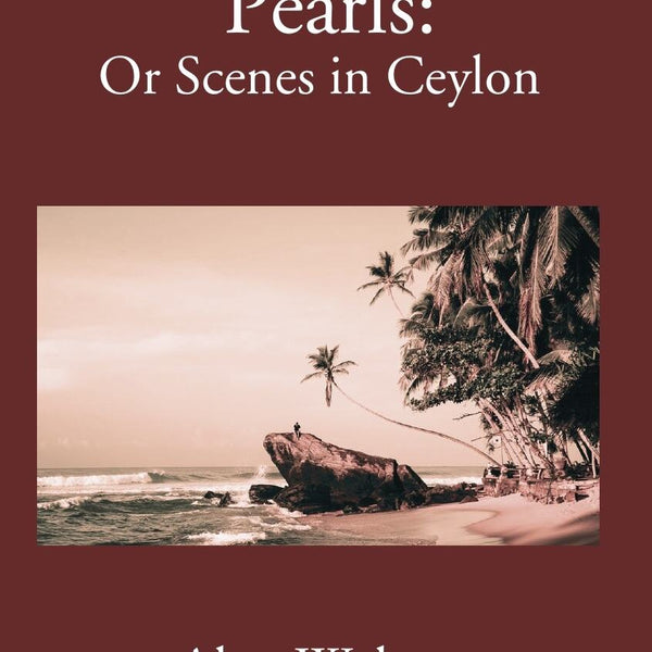 Palms & Pearls Or Scenes In Ceylon - Gyan Books - Distacart