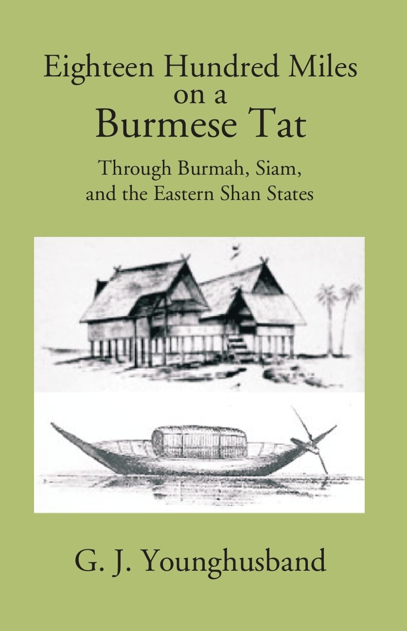 Eighteen Hundred Miles On A Burmese Tat Through Burmah, Siam And The Eastern Shan States - Gyan Books - Distacart