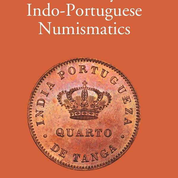 Contributions To The Study Of Indo-Portuguese Numismatics - Gyan Books - Distacart