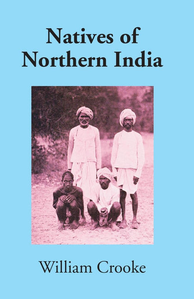 Natives Of Northern India - Gyan Books - Distacart