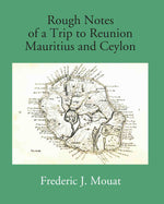 Thumbnail for Rough Notes Of A Trip To Reunion Mauritius And Ceylon - Gyan Books - Distacart