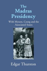 Thumbnail for The Madras Presidency With Mysore, Coorgand The Associated States - Gyan Books - Distacart