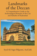 Thumbnail for Landmarks Of The Deccan: A Comprehensive Guide To The Archaeological Remains Of The City And Suburbs Of Hyderabad - Gyan Books - Distacart