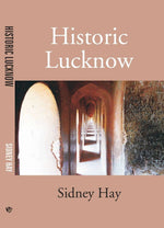 Thumbnail for Historic Lucknow - Gyan Books - Distacart