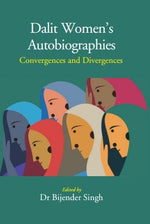 Thumbnail for Dalit Women’s Autobiographies: Convergences and Divergences - Gyan Books - Distacart