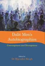 Thumbnail for Dalit Men’s Autobiographies: Convergences and Divergences - Gyan Books - Distacart