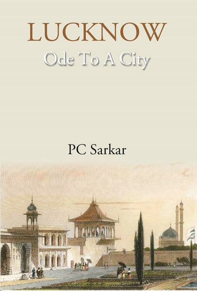 LUCKNOW- Ode To A City - Gyan Books - Distacart