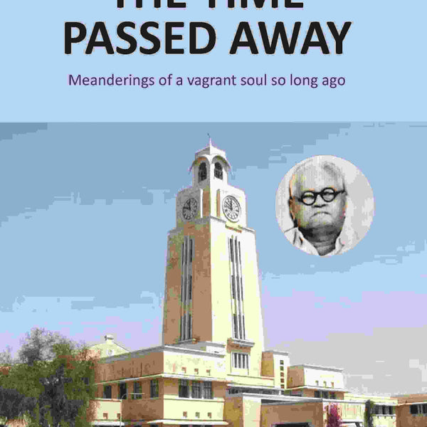 So The Time Passed Away: Manderings of a vagrant soul so long ago - Gyan Books - Distacart