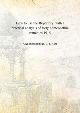 How to use the Repertory, with a practical analysis of forty homeopathic remedies - Gyan Books - Distacart