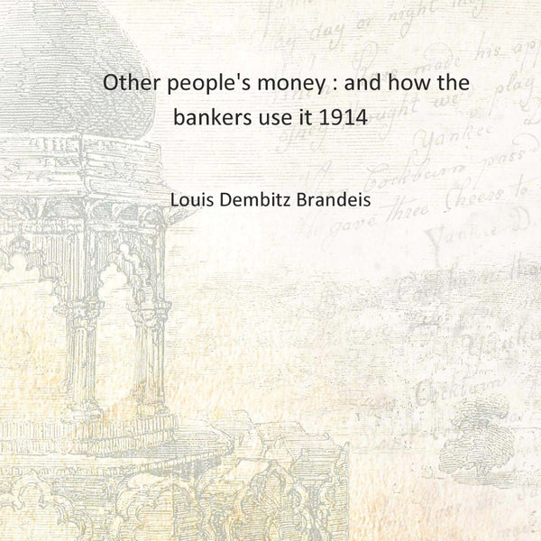 Other people's money : and how the bankers use it - Gyan Books - Distacart