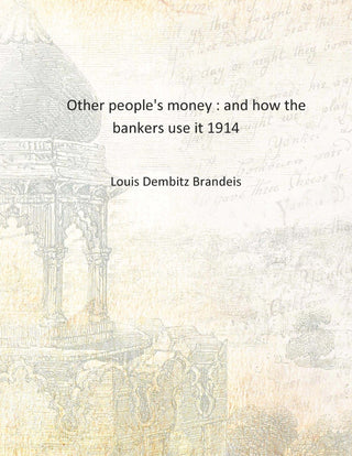 Other people's money : and how the bankers use it - Gyan Books - Distacart