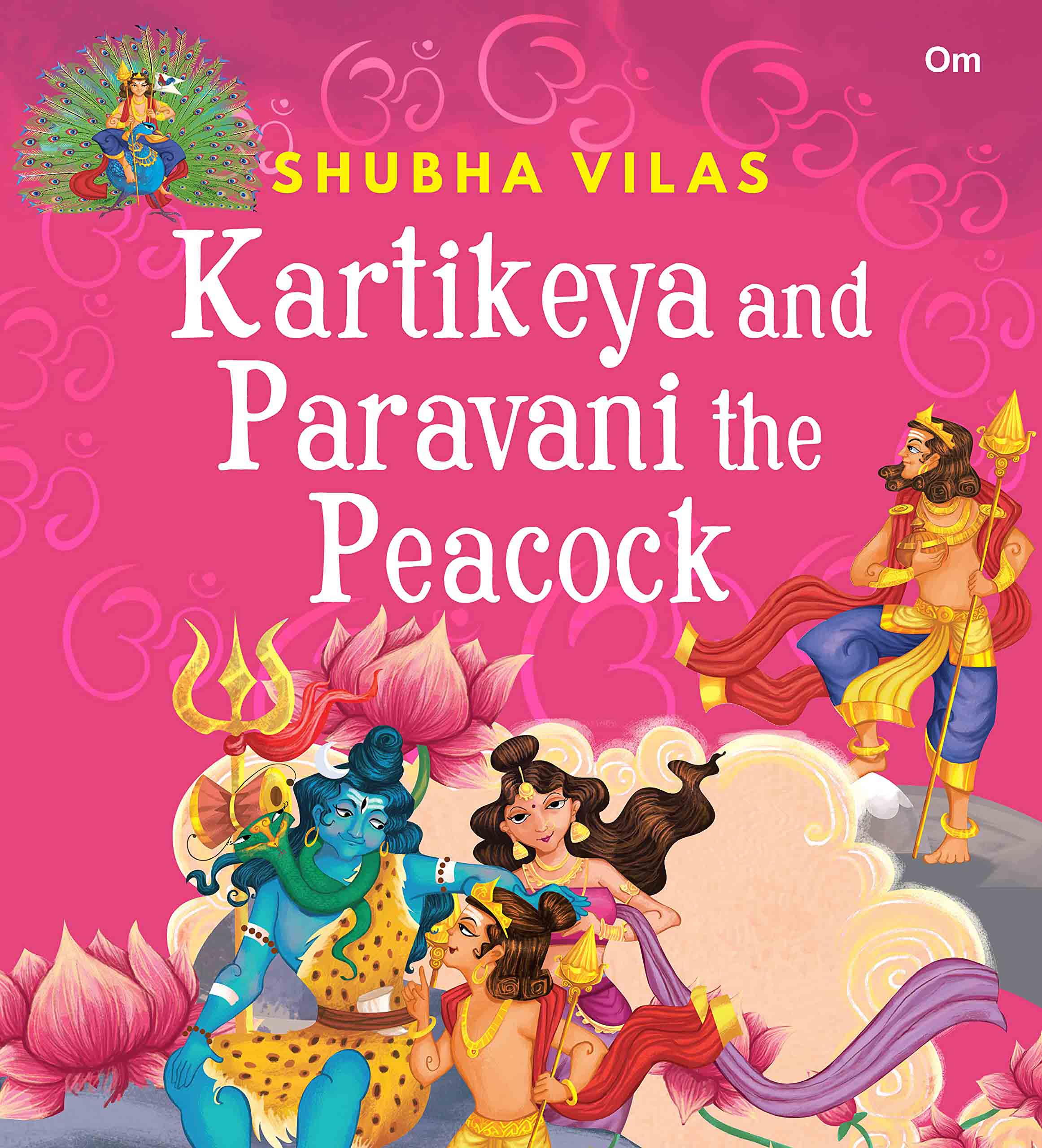 Vehicles of Gods : Kartikeya and Paravani the Peacock - Om Books - Distacart