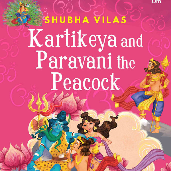 Vehicles of Gods : Kartikeya and Paravani the Peacock - Om Books - Distacart