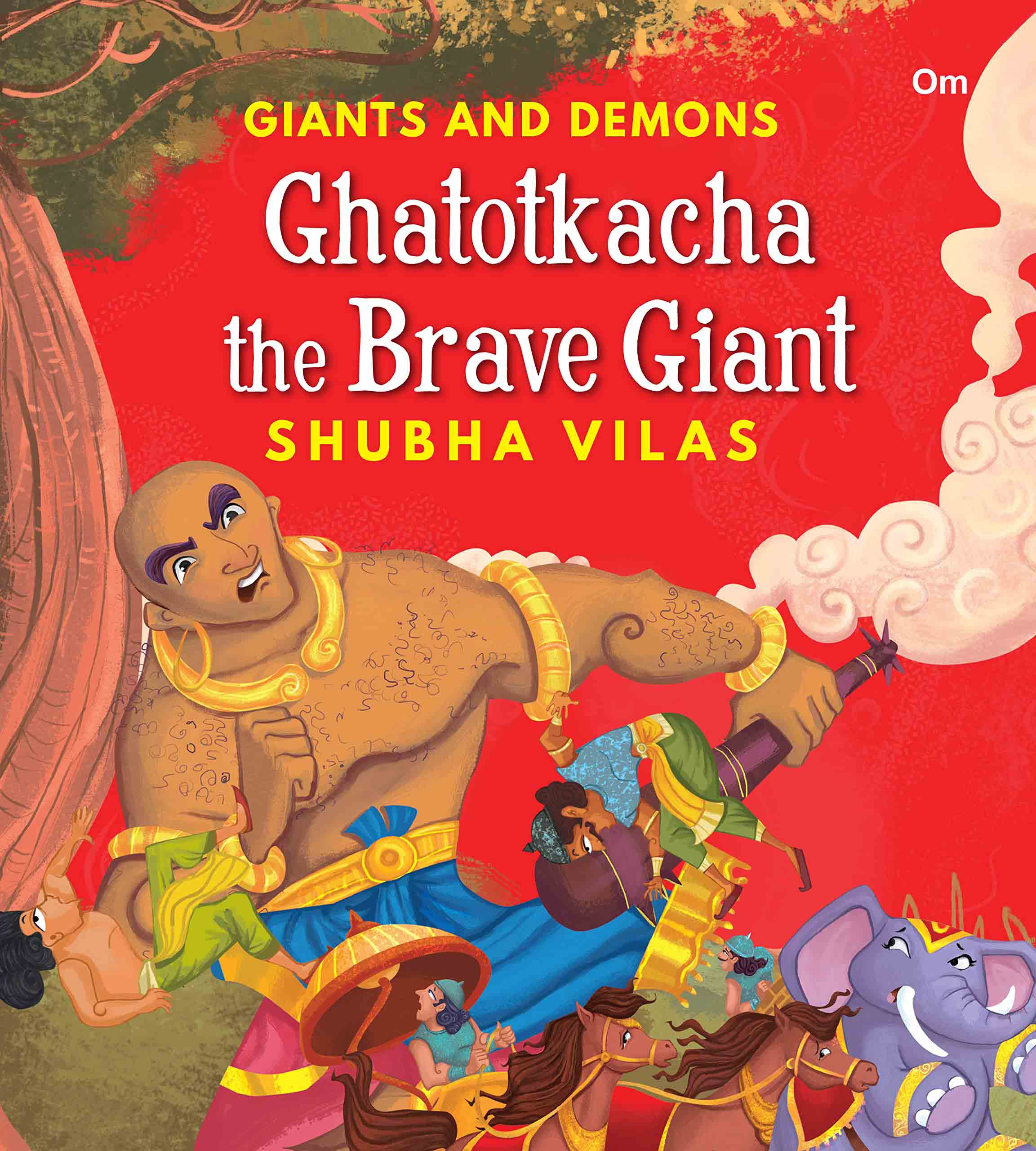 Giant and Demons : Ghatotkacha the Brave Giant - Om Books - Distacart