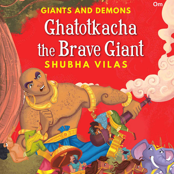 Giant and Demons : Ghatotkacha the Brave Giant - Om Books - Distacart