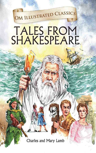 Tales from Shakespeare : Om Illustrated Classics - Om Books