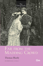 Thumbnail for The Originals Far from the Madding Crowd - Unabridged Classics by Thomas Hardy - Om Books