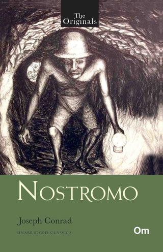 The Originals Nostromo: A Tale of the Seaboard - Unabridged Classics by Joseph Conrad - Om Books - Distacart