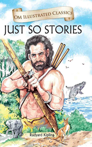Just So Stories : Om Illustrated Classics - Om Books - Distacart