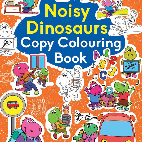 Noisy Dinosaurs Copy Colouring Book - Om Books - Distacart