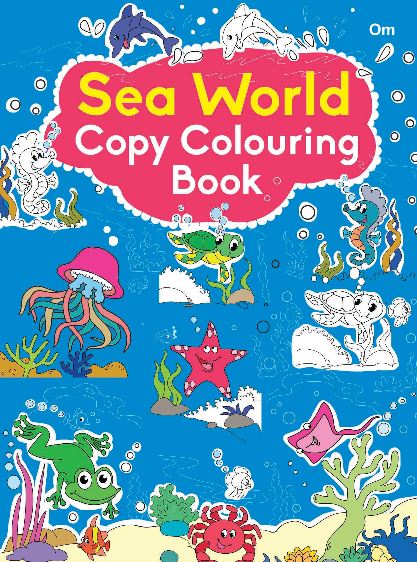 Sea World Copy Colouring Book - Om Books - Distacart