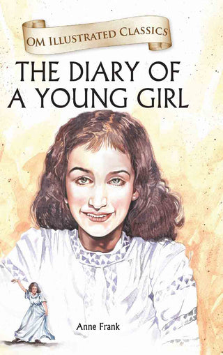The Diary of a Young Girl : Om Illustrated Classics - Om Books - Distacart
