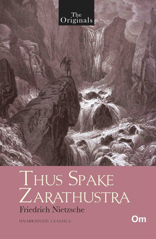 The Originals Thus Spake Zarathustra by Friedrich Nietzsche - Om Books - Distacart