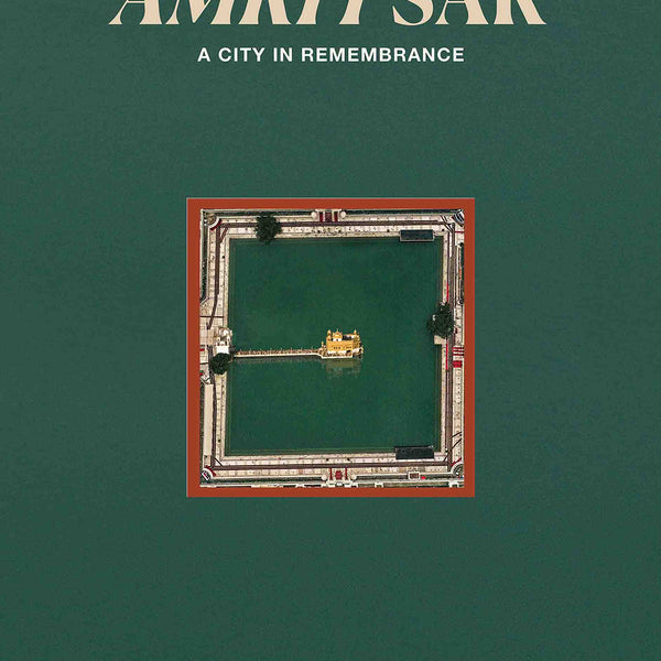 Amritsar - A City in Remembrance by Raghu Rai & Gurmeet S. Rai - Om Books - Distacart