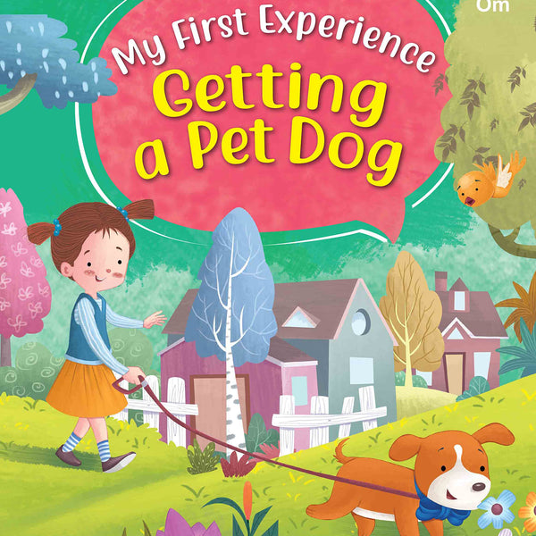 My First Experience: Getting a pet Dog - Om Books - Distacart