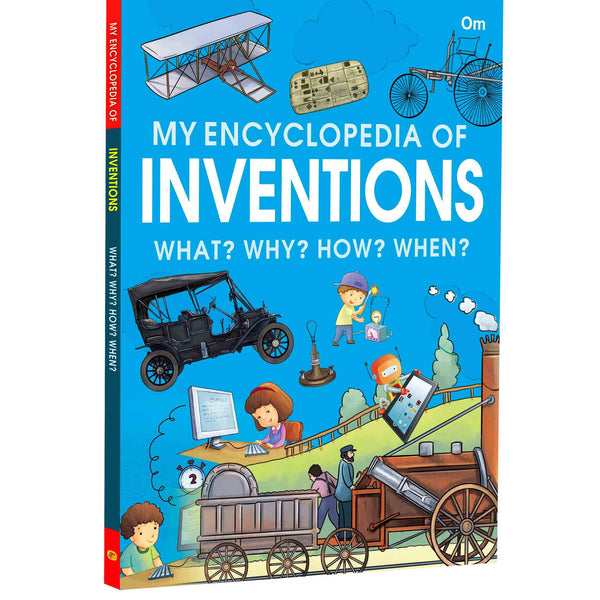 My Encyclopedia of Inventions What Why How When - Om Books - Distacart
