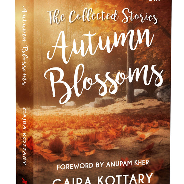 Autumn Blossoms - The Collected Stories by Gajra Kottary - Om Books - Distacart