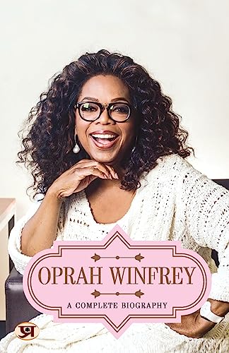 Oprah Winfrey: A Complete Biography-Abhishek Kumar - Dista