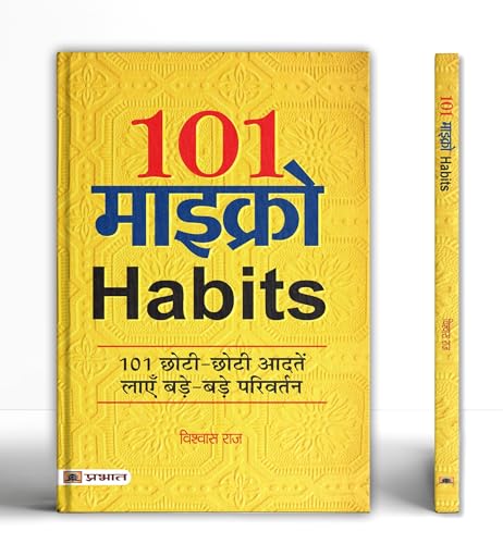 101 Micro Habits | Transform Your Life With 101 Simple And Effective Micro Habits | Quick And Lasting Results For Positive Change, Easy Implementation, Stress Reduction And Personal Development | Hindi Edition-Vishwas Raj - Dista