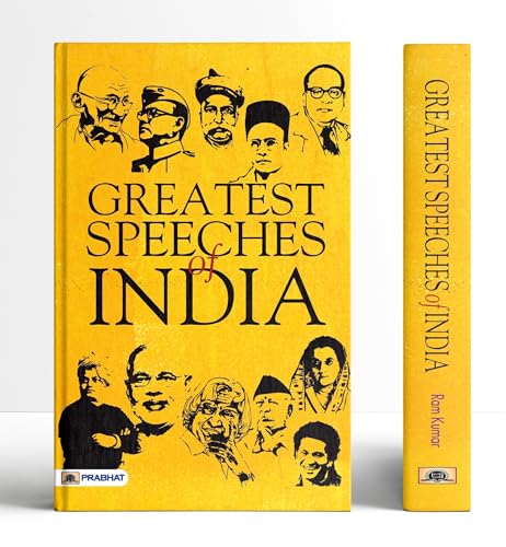Greatest Speeches Of India - Inspiring Speeches That Shaped Modern India | Swami Vivekananda Apj Abdul Kalam Br Ambedkar Mahatma Gandhi Narendra Modi Nathuram Godse | The Leader In You-Ram Kumar - Dista