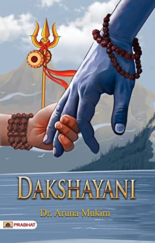 Dakshayni-Dr. Aruna Mukim - Dista
