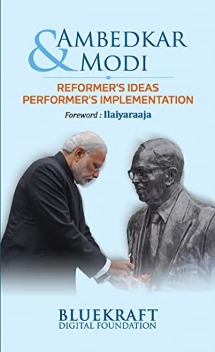 Ambedkar & Modi: ReformerS Ideas PerformerS Implementation-Bluekraft Digital Foundation - Dista
