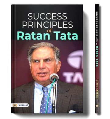Success Principles Of Ratan Tata: Story Of Tata (Achievements + Wisdom + Life + Biography + Success Tips Of Ratan Tata)-Vinod Sharma - Dista